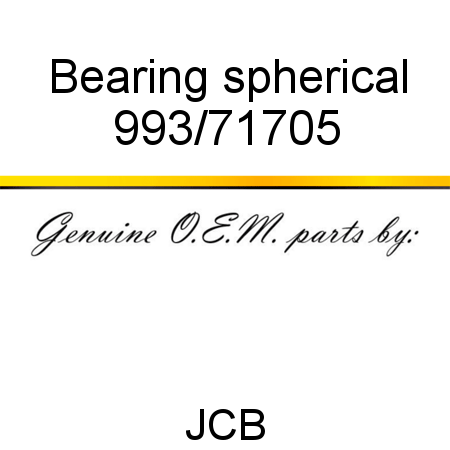 Bearing, spherical 993/71705