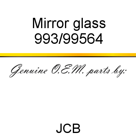 Mirror, glass 993/99564