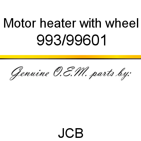Motor, heater, with wheel 993/99601