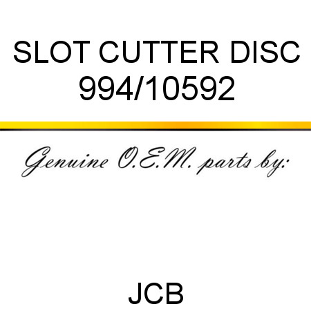 SLOT CUTTER DISC 994/10592