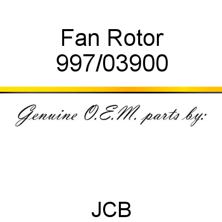 Fan, Rotor 997/03900