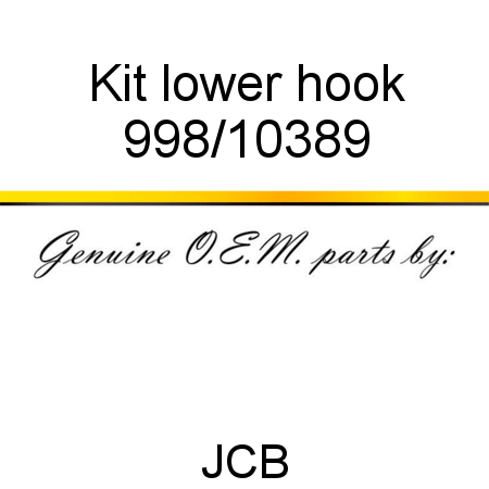 Kit, lower hook 998/10389