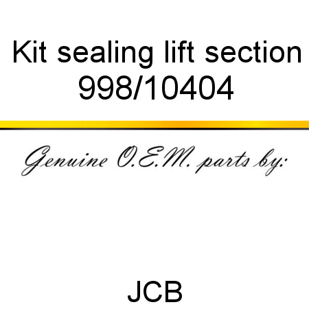 Kit, sealing, lift section 998/10404