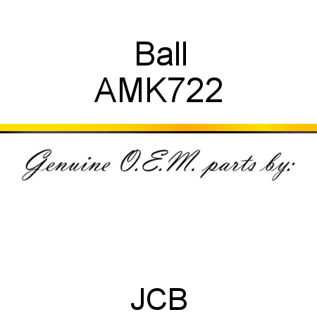 Ball AMK722