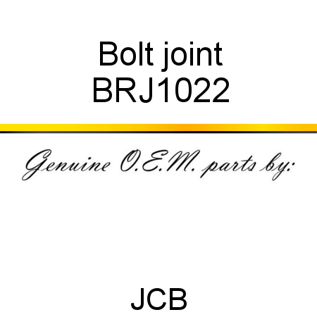 Bolt, joint BRJ1022