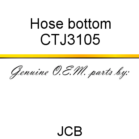 Hose, bottom CTJ3105