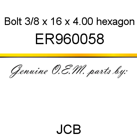 Bolt, 3/8 x 16 x 4.00, hexagon ER960058