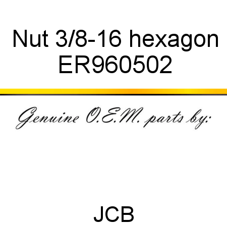 Nut, 3/8-16 hexagon ER960502