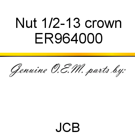 Nut, 1/2-13 crown ER964000