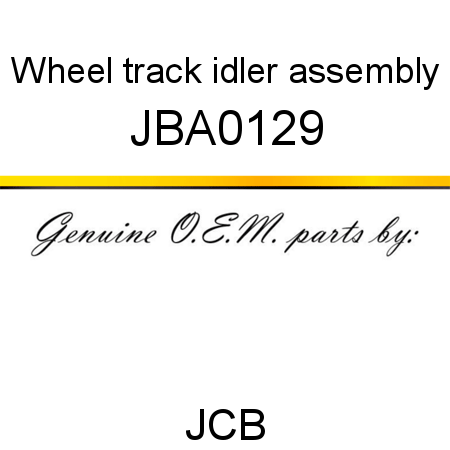 Wheel, track idler assembly JBA0129