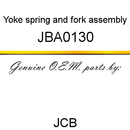 Yoke, spring and fork, assembly JBA0130