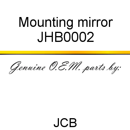 Mounting, mirror JHB0002