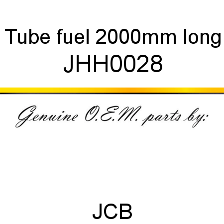 Tube, fuel, 2000mm long JHH0028