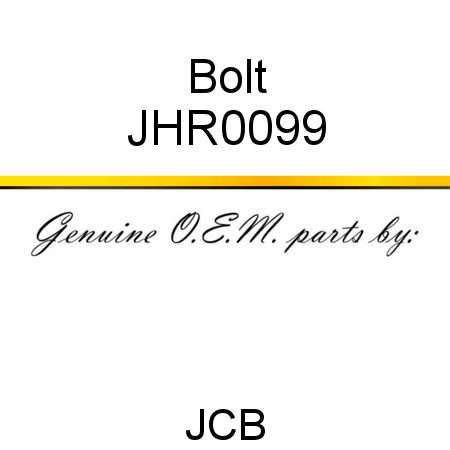 Bolt JHR0099
