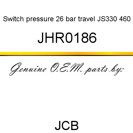 Switch, pressure 26 bar, travel JS330, 460 JHR0186
