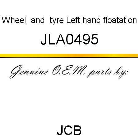 Wheel, & tyre Left hand, floatation JLA0495