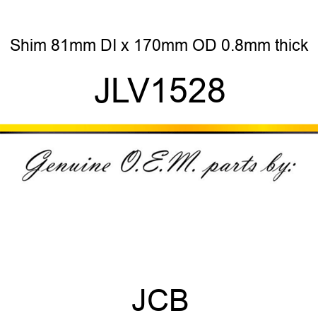 Shim, 81mm DI x 170mm OD, 0.8mm thick JLV1528