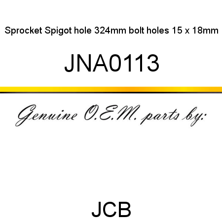 Sprocket, Spigot hole 324mm, bolt holes 15 x 18mm JNA0113