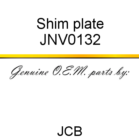 Shim, plate JNV0132