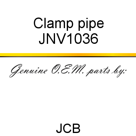 Clamp, pipe JNV1036