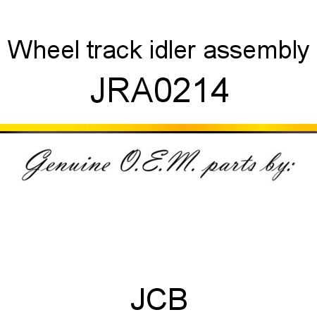 Wheel, track idler assembly JRA0214