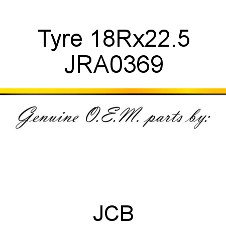 Tyre, 18Rx22.5 JRA0369