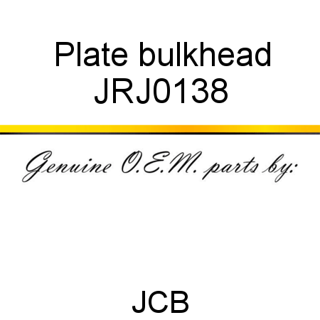 Plate, bulkhead JRJ0138