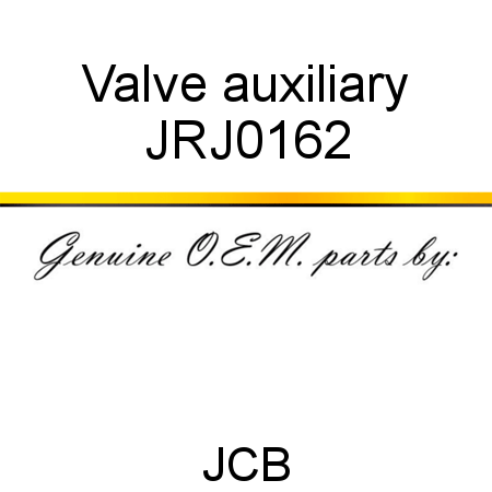 Valve, auxiliary JRJ0162