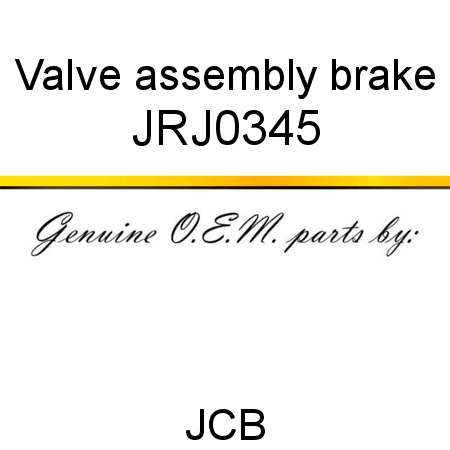 Valve, assembly, brake JRJ0345
