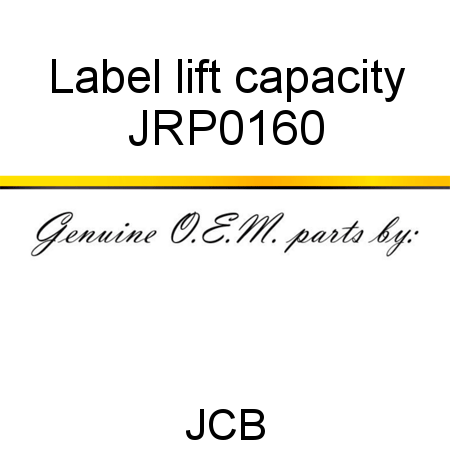 Label, lift capacity JRP0160