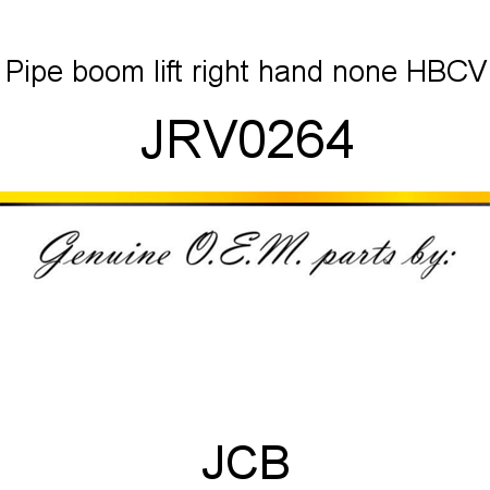Pipe, boom lift right hand, none HBCV JRV0264