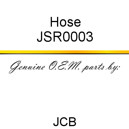 Hose JSR0003