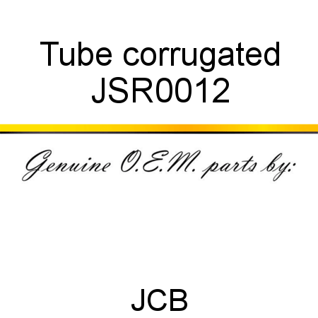 Tube, corrugated JSR0012