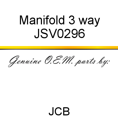 Manifold, 3 way JSV0296