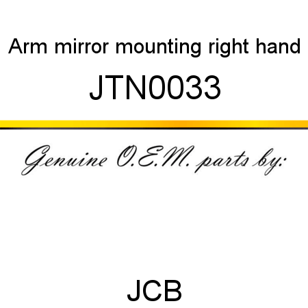 Arm, mirror mounting, right hand JTN0033