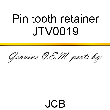 Pin, tooth retainer JTV0019