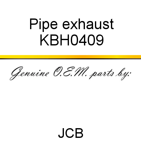 Pipe, exhaust KBH0409
