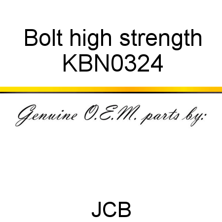 Bolt, high strength KBN0324