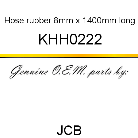 Hose, rubber, 8mm x 1400mm long KHH0222