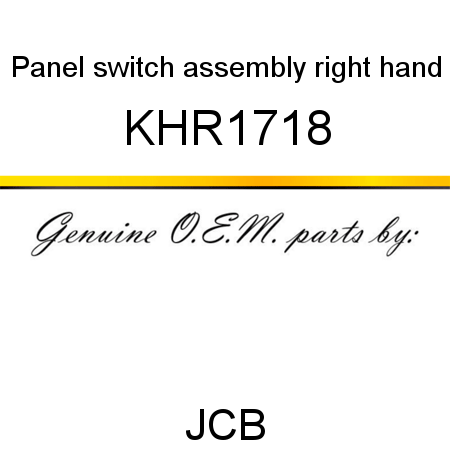 Panel, switch assembly, right hand KHR1718