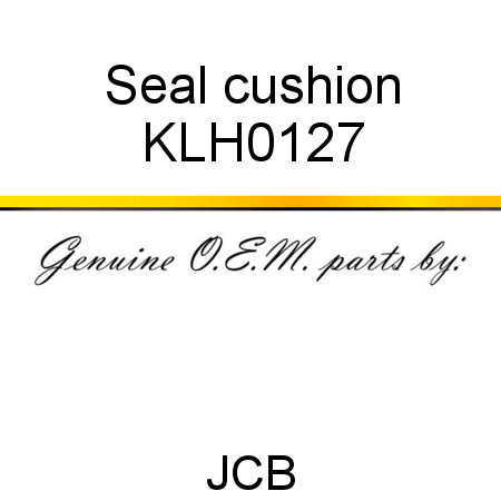Seal, cushion KLH0127