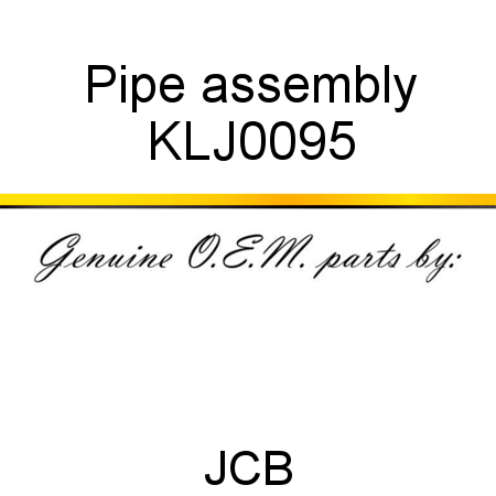 Pipe, assembly KLJ0095