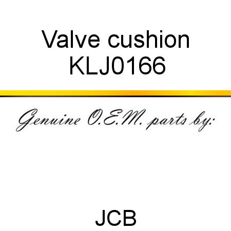 Valve, cushion KLJ0166