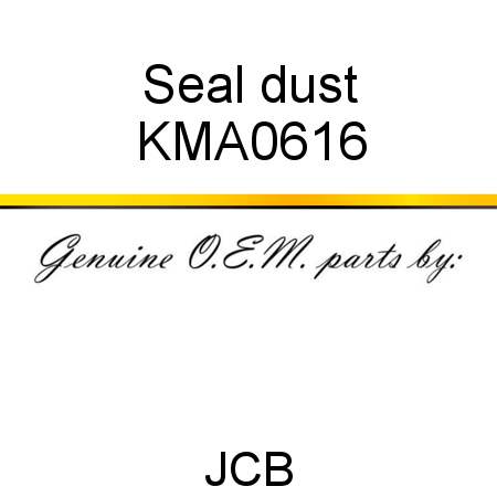 Seal, dust KMA0616