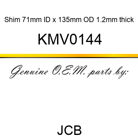 Shim, 71mm ID x 135mm OD, 1.2mm thick KMV0144