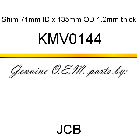 Shim, 71mm ID x 135mm OD, 1.2mm thick KMV0144