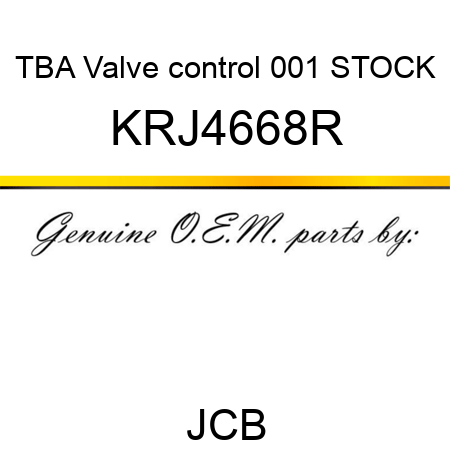 TBA, Valve control, 001 STOCK KRJ4668R