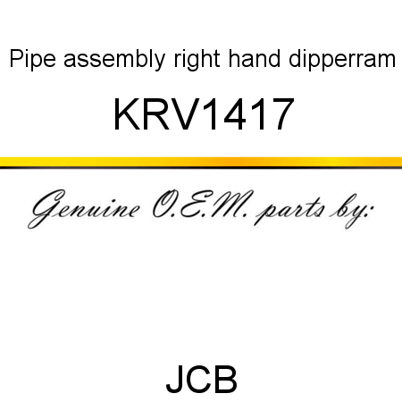 Pipe, assembly, right hand dipperram KRV1417