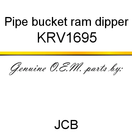 Pipe, bucket ram, dipper KRV1695