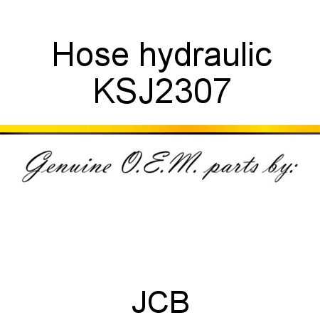 Hose, hydraulic KSJ2307